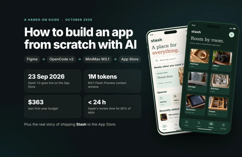 How to build an app from scratch with AI: Figma, OpenCode v2, MiniMax M3.1 and the App Store, with two Stash iPhone screens